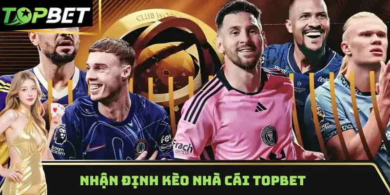 Nhận Định Kèo Nhà Cái