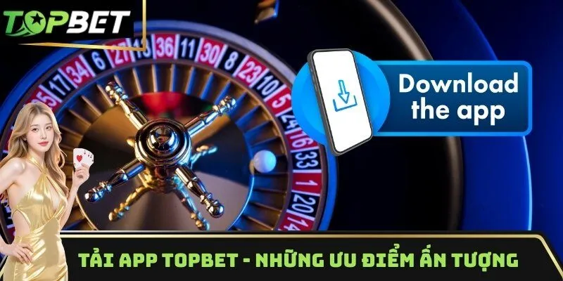 tải app TOPBET